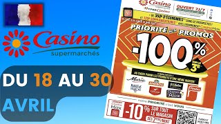 catalogue CASINO SUPERMARCHÉS du 18 au 30 avril 2022 ⚠️ Arrivage - FRANCE