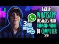 3 Free Methods to Backup WhatsApp Messages from Android Phone to Computer (2021)