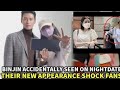 Bin Jin Accidentally Seen On Nightdate Their New Appearance Shock Fans