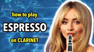 How to play Espresso on Clarinet | Clarified