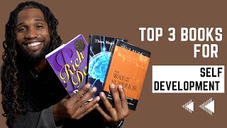 TOP 3 BOOKS FOR SELF DEVELOPMENT