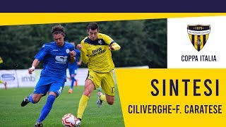 Coppa Italia | Ciliverghe-Folgore Caratese | sintesi