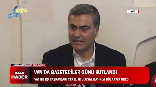 VAN’DA GAZETECİLER GÜNÜ KUTLANDI