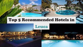 Top 5 Recommended Hotels In Leuca | Best Hotels In Leuca
