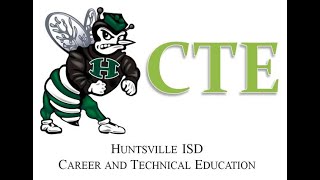 Huntsville ISD's Career and Technical Education - CTE Month 2024