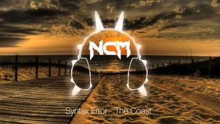 Syntax Error - The Coast [NoCopyrightMusic]
