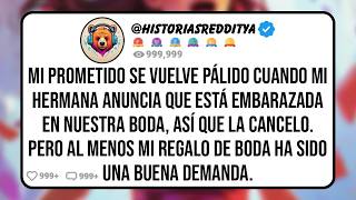 Mi HERMANA Grita y Llora en mi Boda Porque Está Embarazada de mi Prometido, Así que la Cancelo...