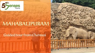 Mahabalipuram travel from Chennai with guide to explore Mahabalipuram world heritage site