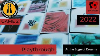 Playthrough | At the Edge of Dreams (2022 Solitaire Print and Play Game Design Contest)