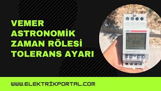 VEMER ASTRONOMİK ZAMAN RÖLESİ TOLERANS AYARI