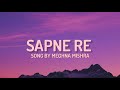 Meghna Mishra-Sapne Re (Secret Superstar)( Slowed X Reverb) Lyrics