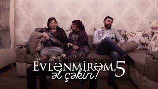 Evlənmirəm, əl çəkin! | Kənd qızı