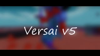 Versai v5 [4k]