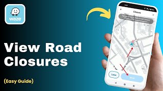 How To View Road Closures In Waze !