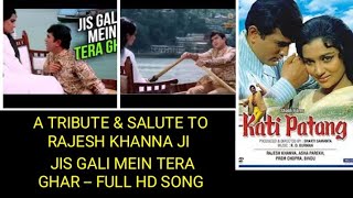 Jis Gali Mein Tera Ghar - Rajesh Khanna & Asha Parekh - Movie - Kati Patang