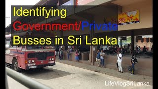 Identifying Government Owned Busses (SLTB) and Private Busses in Sri Lanka - Travel Guide