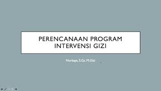 Perencanaan Program Intervensi Gizi