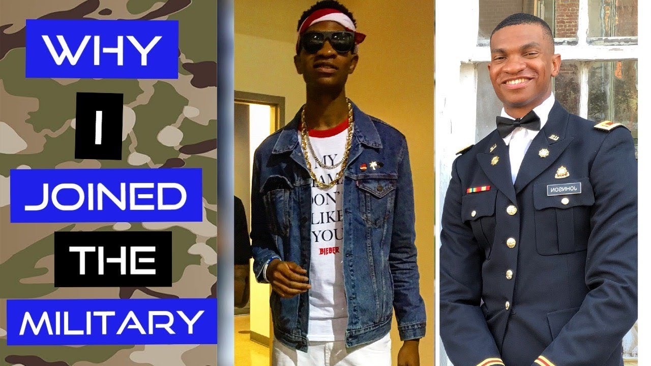 Why I Joined The Military Youtube