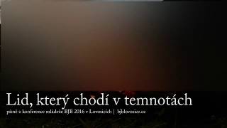 Lid, který chodí v temnotách | Písně z konference Immanuel