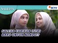 Astaga! Saleha Mau Carikan Istri Baru untuk Nando?! | Saleha - Episode 171