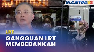 LRT | Hebah Maklumat Terkini Gangguan LRT Setiap Tiga Jam Sekali