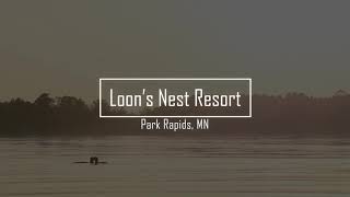 Loon's Nest Resort, Park Rapids, MN - Promo Video