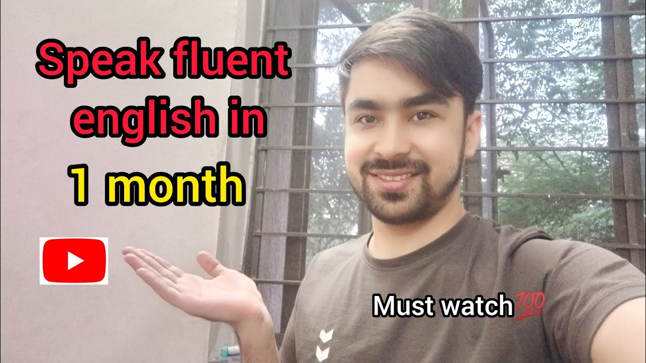 How To Speak Fluent English In 1 Month рџ рџ і Youtube
