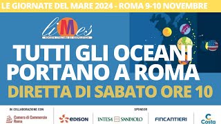 Le Giornate del Mare: Italia nell'Oceano mondo - Il Mediterraneo stretto. Diretta di sabato mattina