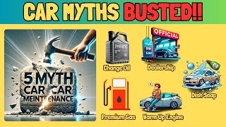 Debunking Common Car Maintenance Myths: Save Time, Money, and Your Car’s Health!