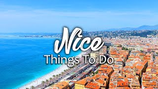 Top 15 Things To Do In Nice, France | Wanderlust