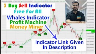 Profit Machine | Money Miner | Whales Indicator - Buy Sell Indicators Free For All
