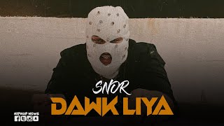 Snor - Dawk Liya | داوك ليا (Official Music Video)