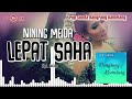 Nining Meida - Lepat Saha ( Official Audio )