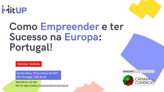 Como ter sucesso empreendendo na Europa: Portugal?