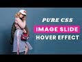 Pure CSS Image Slide Hover Effect | Pure CSS Tutorial
