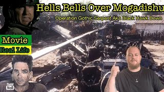 Hells Bells Over Mogadishu: The Story Of Mike Durant And Operation Gothic Serpent