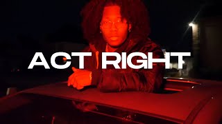 KELLIYON - Act Right (Official Video)