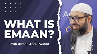 What is Emaan? - #IslamicBasics