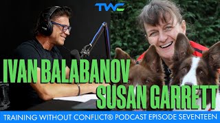 Training Without Conflict® Podcast Episode Seventeen: Susan Garrett