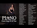 Beautiful Piano Love Songs - Top 200 Romantic Classic Love Songs 70s 80s 90s Playlist