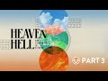 Heaven, Hell, and Everything in Between | Part 3 | Joel Thomas