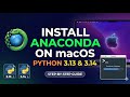 Install Anaconda on macOS - How to Install Anaconda and Python 3.13 and 3.14 on macOS