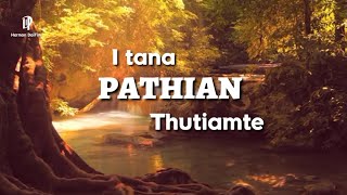 PATHIAN THUTIAMTE #FULL