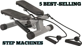 5 BEST SELLING STEP MACHINES [AMAZON w/ International LINKS]