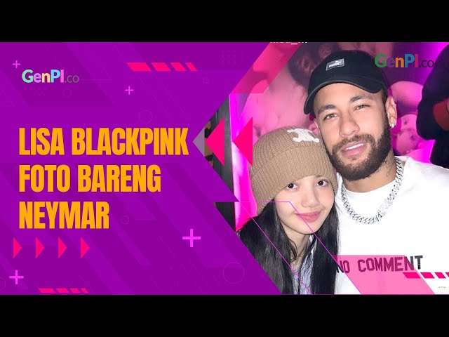 Video Lisa Blackpink Foto Bareng Neymar Fans Histeris Genpi Co