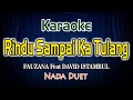 Rindu Sampai Ka Tulang Karaoke Lirik Fauzana feat David Istambul Nada  Duet