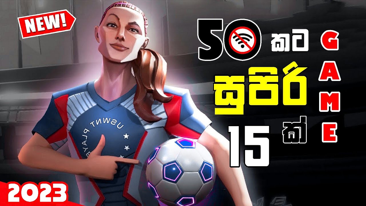 Top 15 Best OFFLINE Mobile Games For Android Under 50 MB | Sinhala 🇱🇰 ...