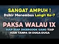 Dzikir Menembus Pintu Langit Ke-7 ! Zikir Mustajab Digerojok Uang Tiap Hari, Kaya Raya dalam 1 Hari