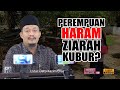 Ustaz Dato Kazim Elias - Hukum Wanita Pergi Ke Kubur