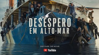 DESESPERO EM ALTO MAR